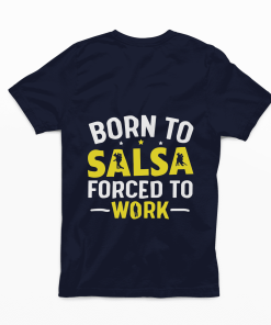 born to sasla forced to work navyblue tshirt flauntpassion
