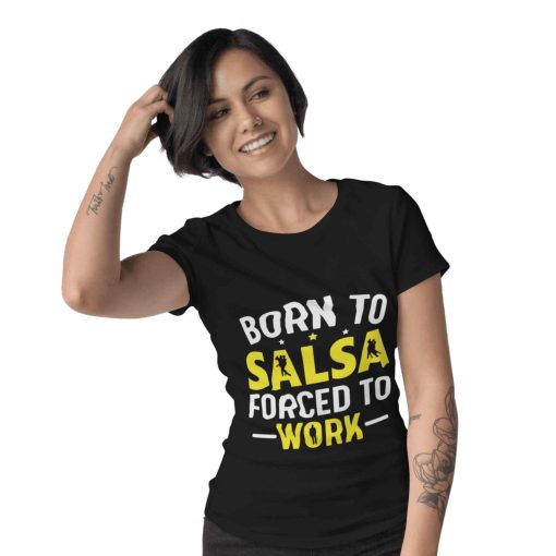 Born to salsa forced to work unisex tshirt