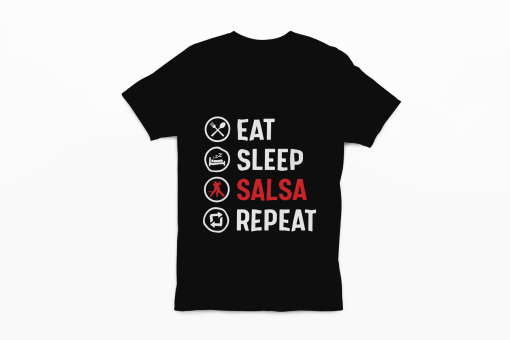 Eat sleep Salsa Repeat Black Tshirt Flauntpassion