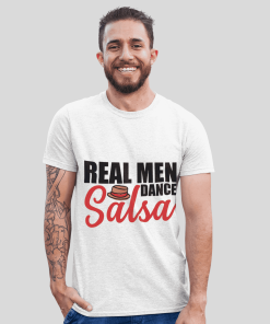 Real Men Dance Salsa Classic White Tshirt