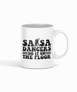 Salsa Dancers do it on the floor - Funny White Mug