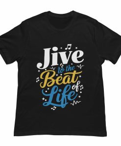 Jive to the beats of life Black Tshirt - Flauntpassion