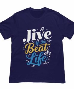 Jive to the beats of life Navy Blue Tshirt - Flauntpassion