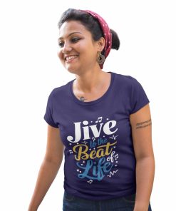 Jive to the beats of life Womens Navy Blue Tshirt - Flauntpassion