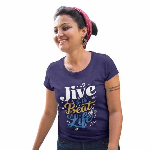 Jive to the beats of life Womens Navy Blue Tshirt - Flauntpassion