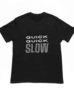 Salsa Quick Quick Slow Black Colour Tshirt - Flauntpassion