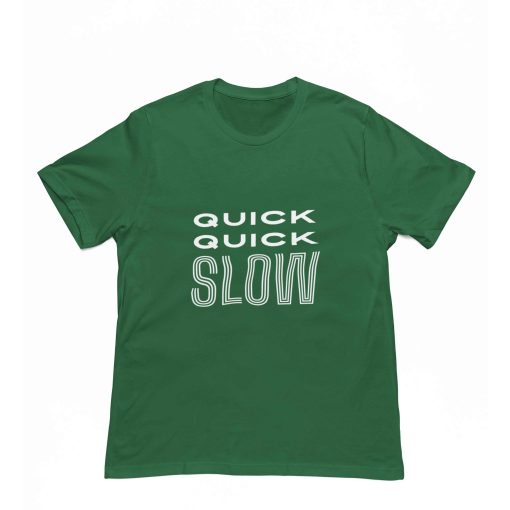 Salsa Quick Quick Slow Bottle Green Colour Tshirt - Flauntpassion