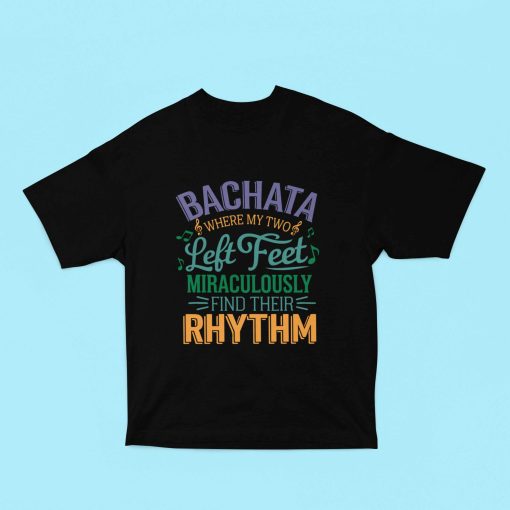 Bachata: Where my two left feet miraculously find their rhythm Oversized Black Tshirt - Flauntpassion