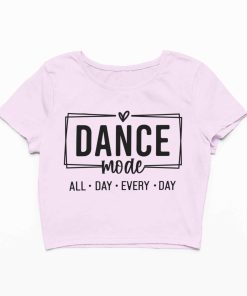 Dance Mode All Day Every Day Baby Pink Crop Top Flauntpassion