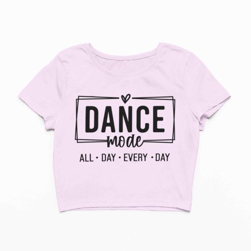 Dance Mode All Day Every Day Baby Pink Crop Top Flauntpassion