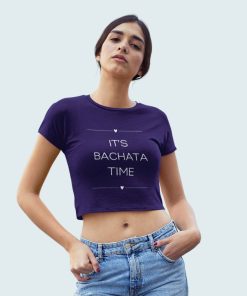 It's Bachata Time Navy Blue Female Crop Top Flauntpassion