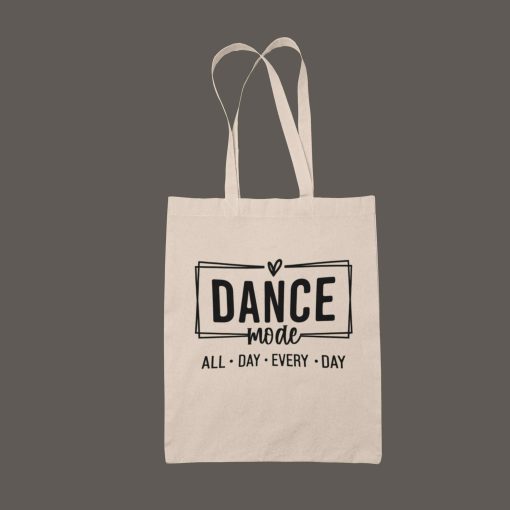 Dance Mode All Day Every Day Unisex Tote Bag