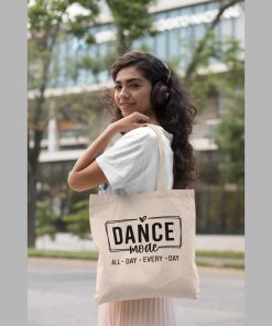 Dance Mode All Day Every Day Unisex Tote Bag