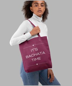 Its bachata time unisex totebag held by female - flauntpassion