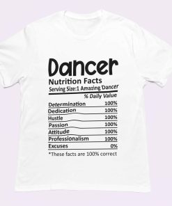 Dancer Nutrition Facts Unisex White Tshirt