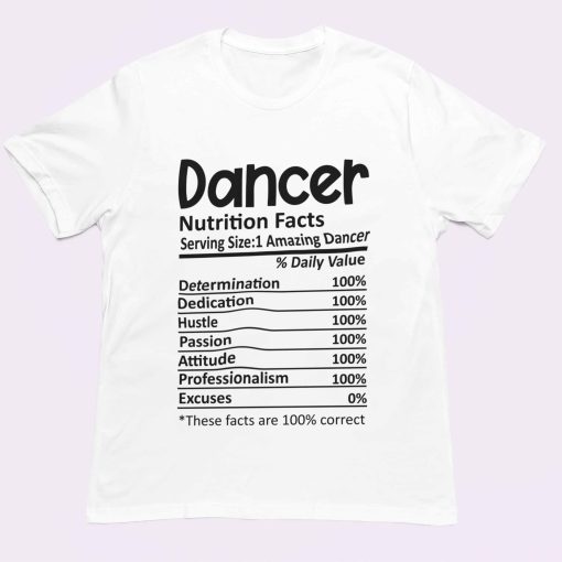 Dancer Nutrition Facts Unisex White Tshirt
