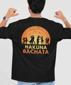 Hakuna Bachata Oversized tee back male