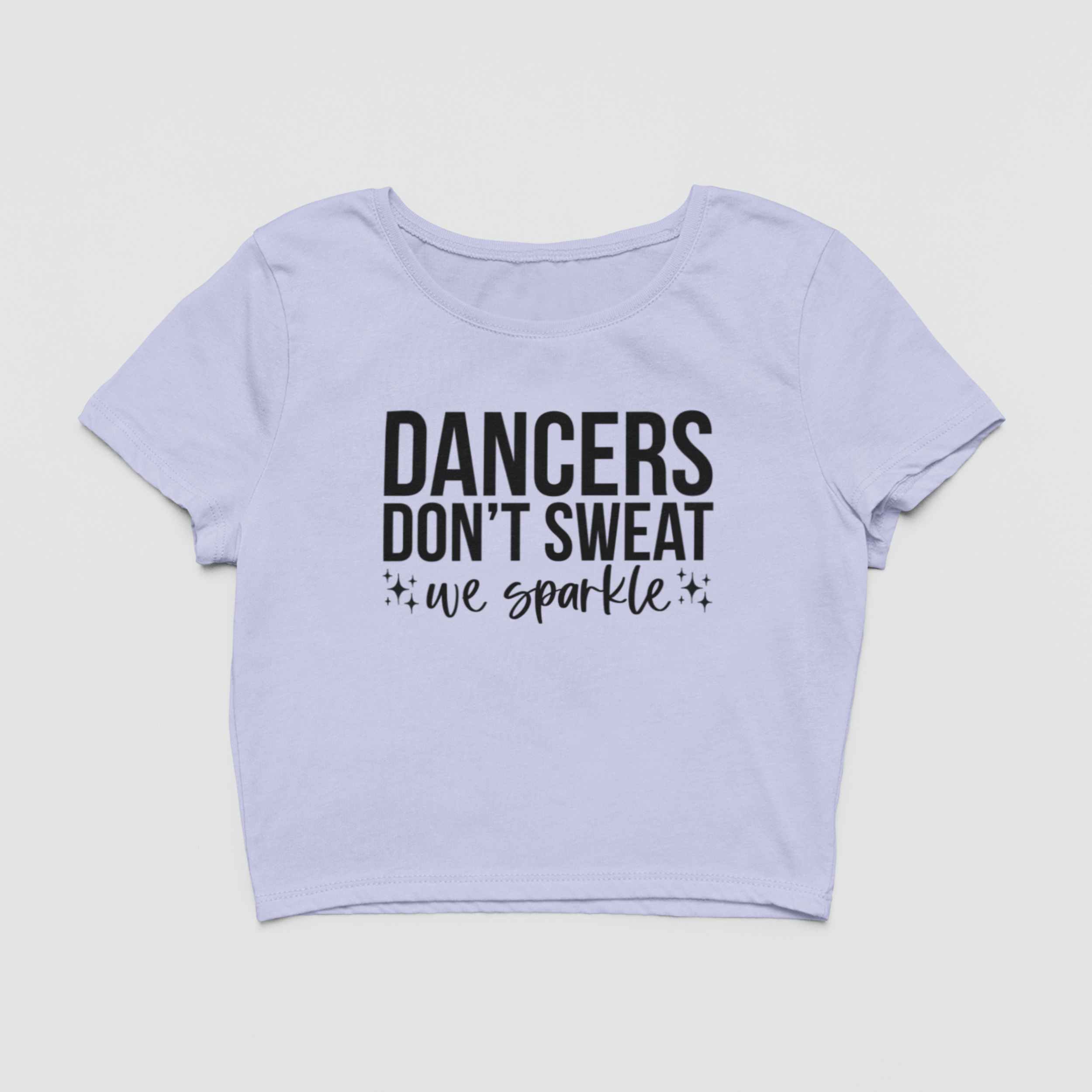 Dancers Dont Sweat We Sparkle Female Lavender Crop Top Flauntpassion