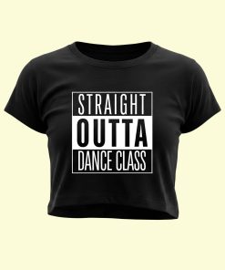 Dance Design Straight Outta Dance Classic Female Black Crop Top - Front View - Flaunt Passion India