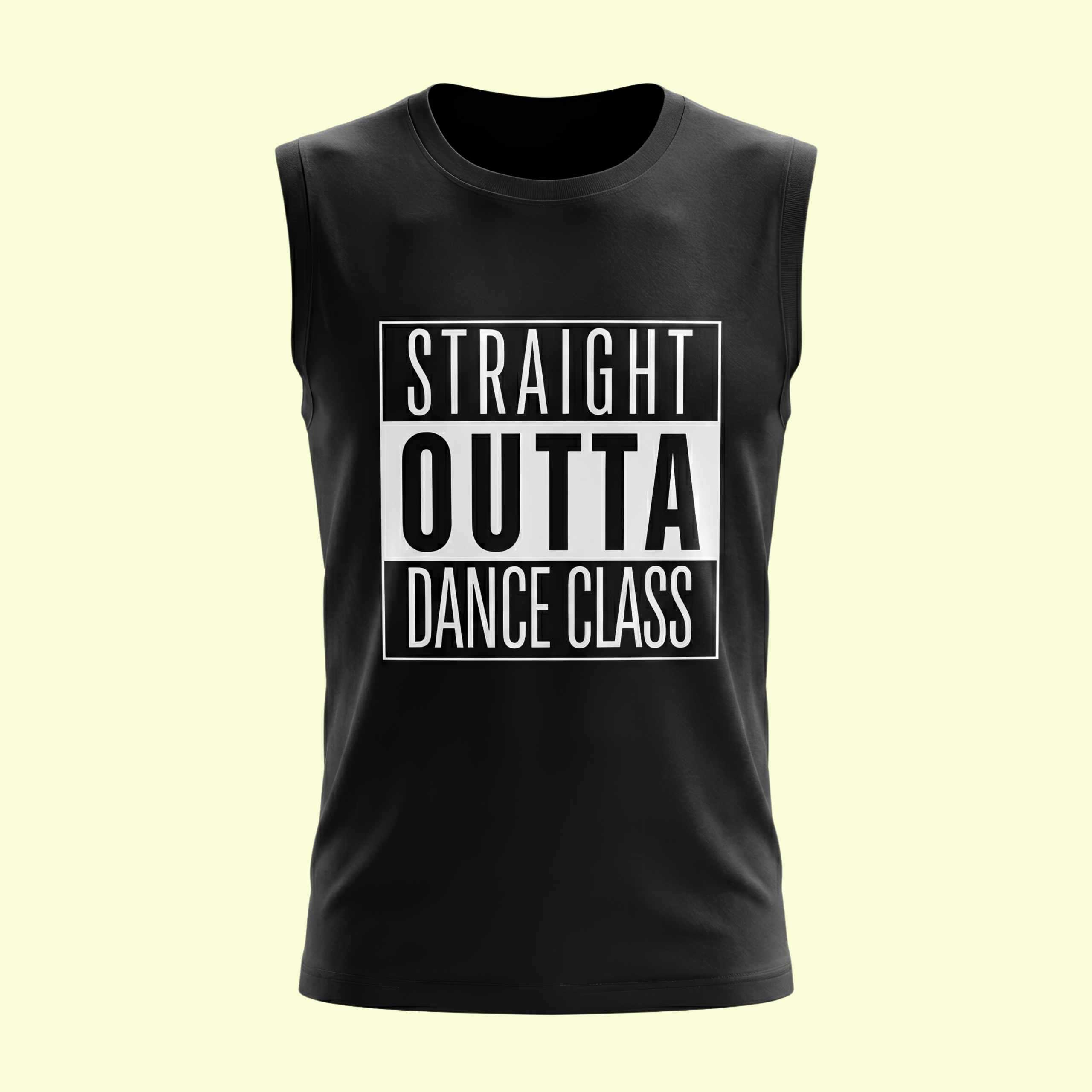 Dance Design Straight Outta Dance Class Unisex Sleeveless Black Tshirt - Front View - Flaunt Passion India