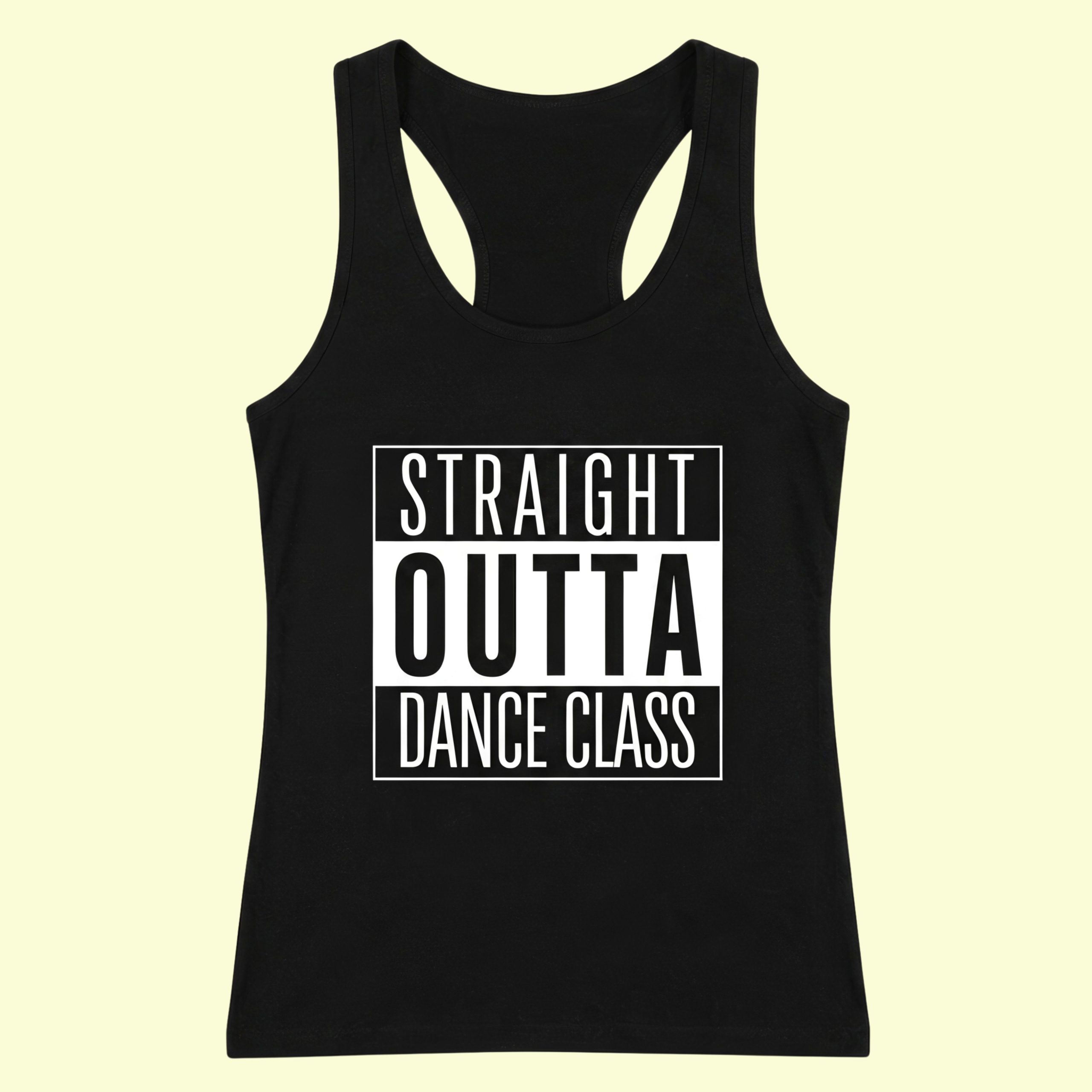 Dance Design Straight Outta Dance Class Female Black Tank Top - Front