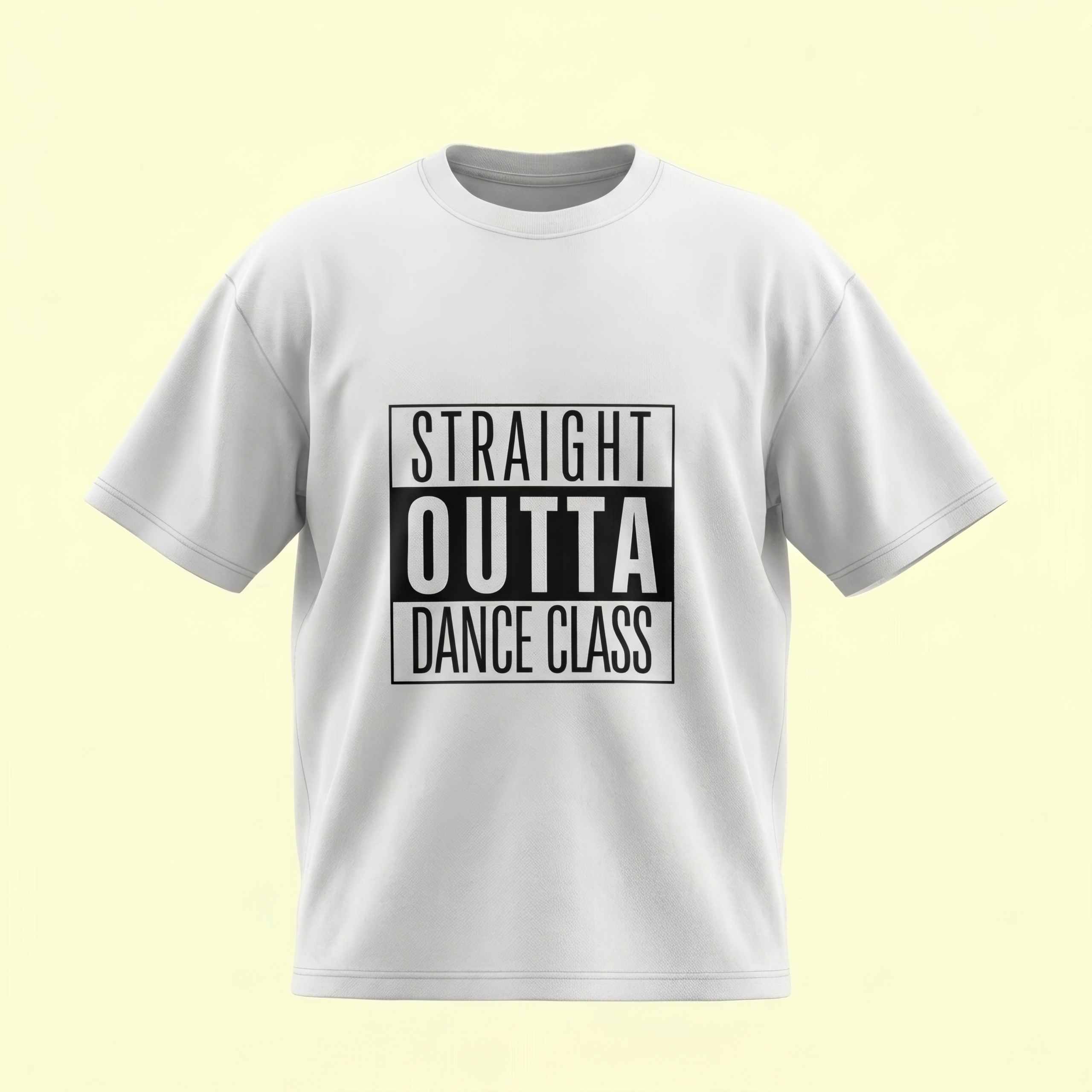 Dance Design Straight Outta Dance Class Unisex Oversized White Tshirt - Front View - Flaunt Passion India