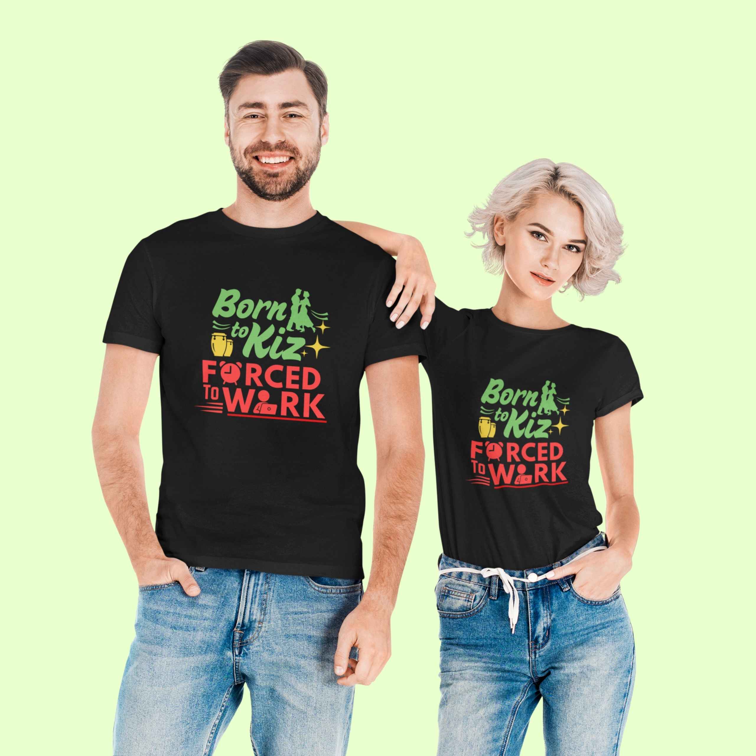 Born To Kizomba Forced To Work Unisex Classic Tshirt