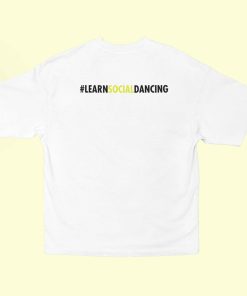 Dance Design Learn Social Dancing Unisex Oversized White Tshirt - Back