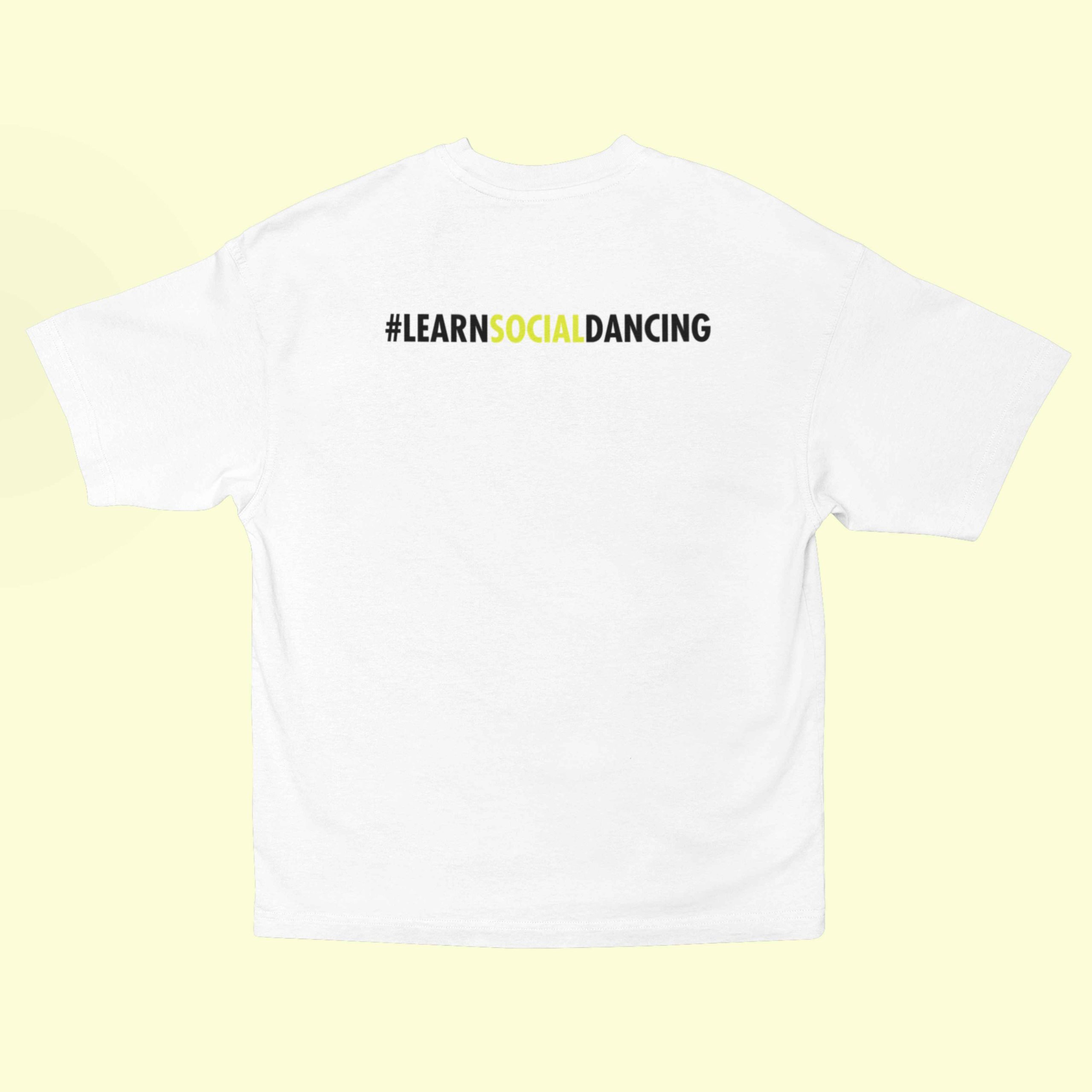 Dance Design Learn Social Dancing Unisex Oversized White Tshirt - Back