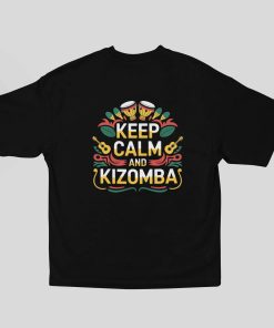Keep Calm and Kizomba Unisex Oversized Bottle Black Tshirt - Flauntpassion - Back