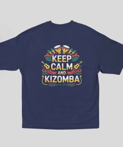 Keep Calm and Kizomba Unisex Oversized Bottle Royal Blue Tshirt - Flauntpassion - Back