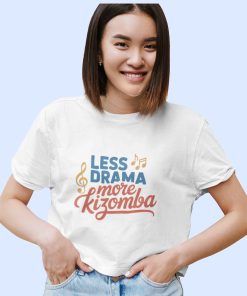 Less Drama More Kizomba Female Crop Top