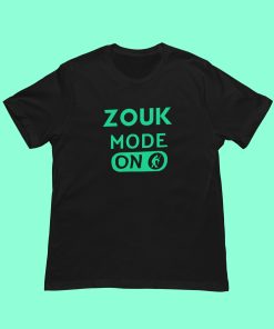 Zouk Mode On Unisex Black Tshirt Flaunt Passion India