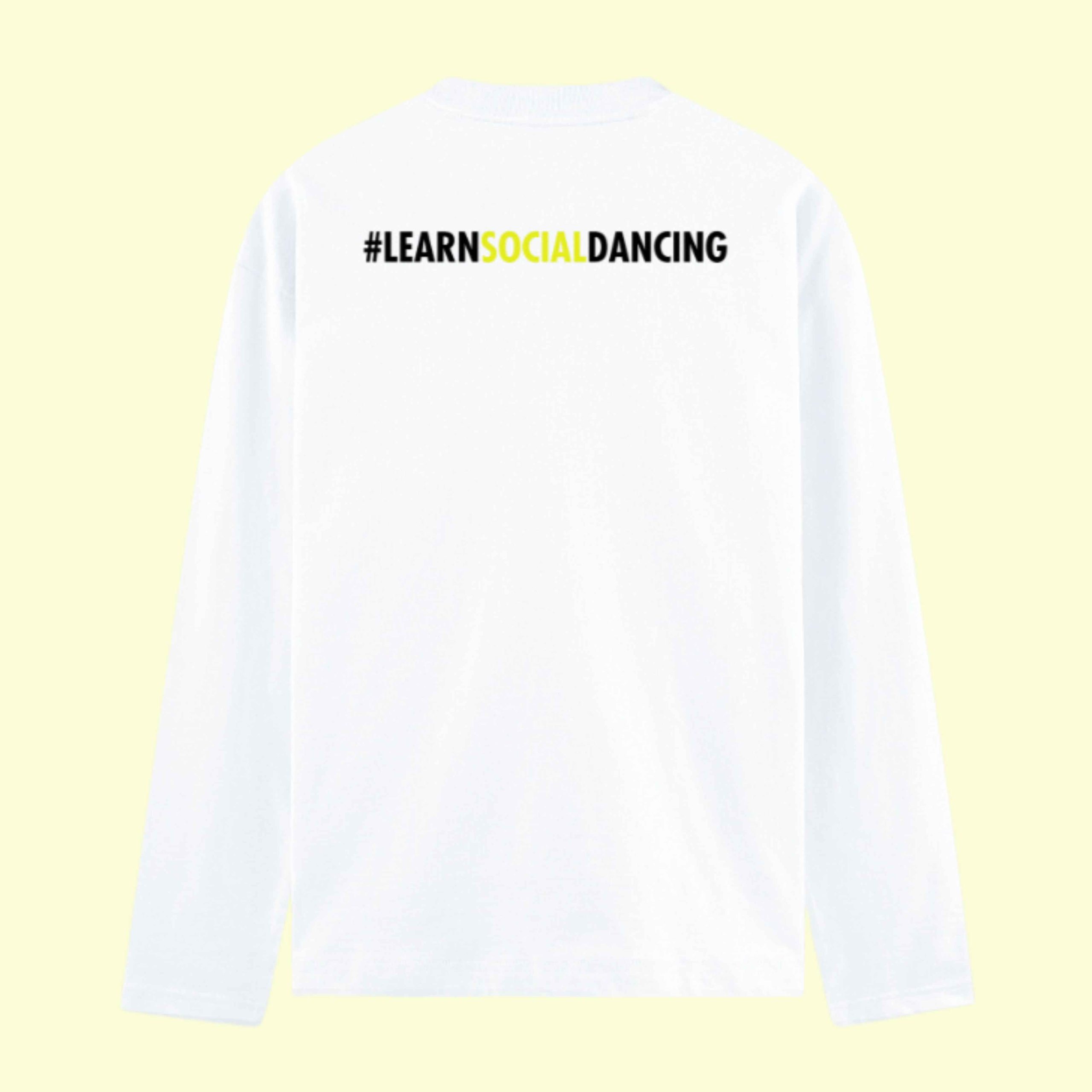 Dance Design Learn Social Dancing Unisex Full Sleeve White Tshirt - Back