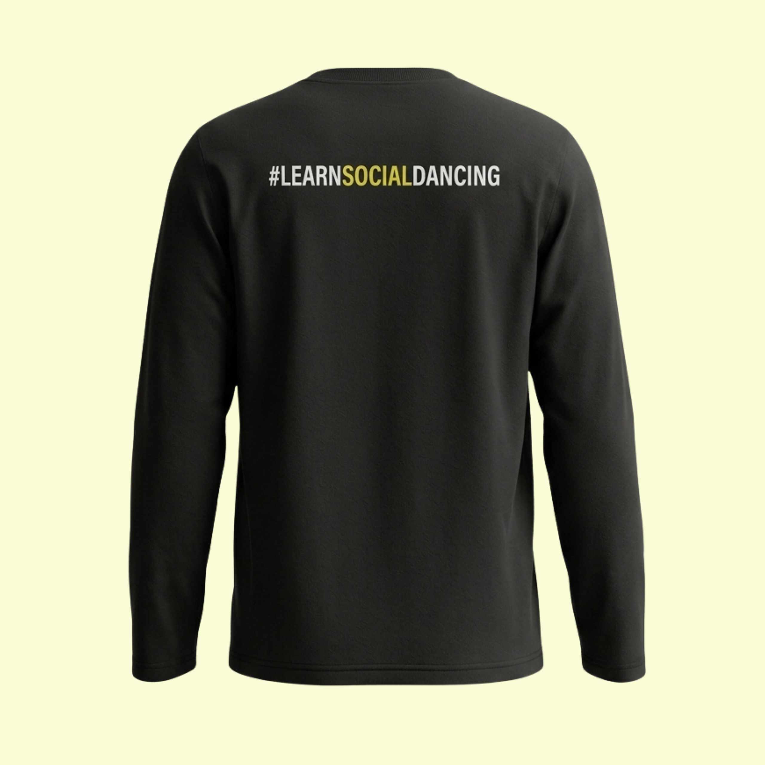 Dance Design Learn Social Dancing Full Sleeve Unisex Black- Flaunt Passion - India