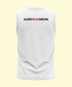 Dance Design Learn Social Dancing Unisex Sleeveless White Tshirt - Back View - Flaunt Passion - India