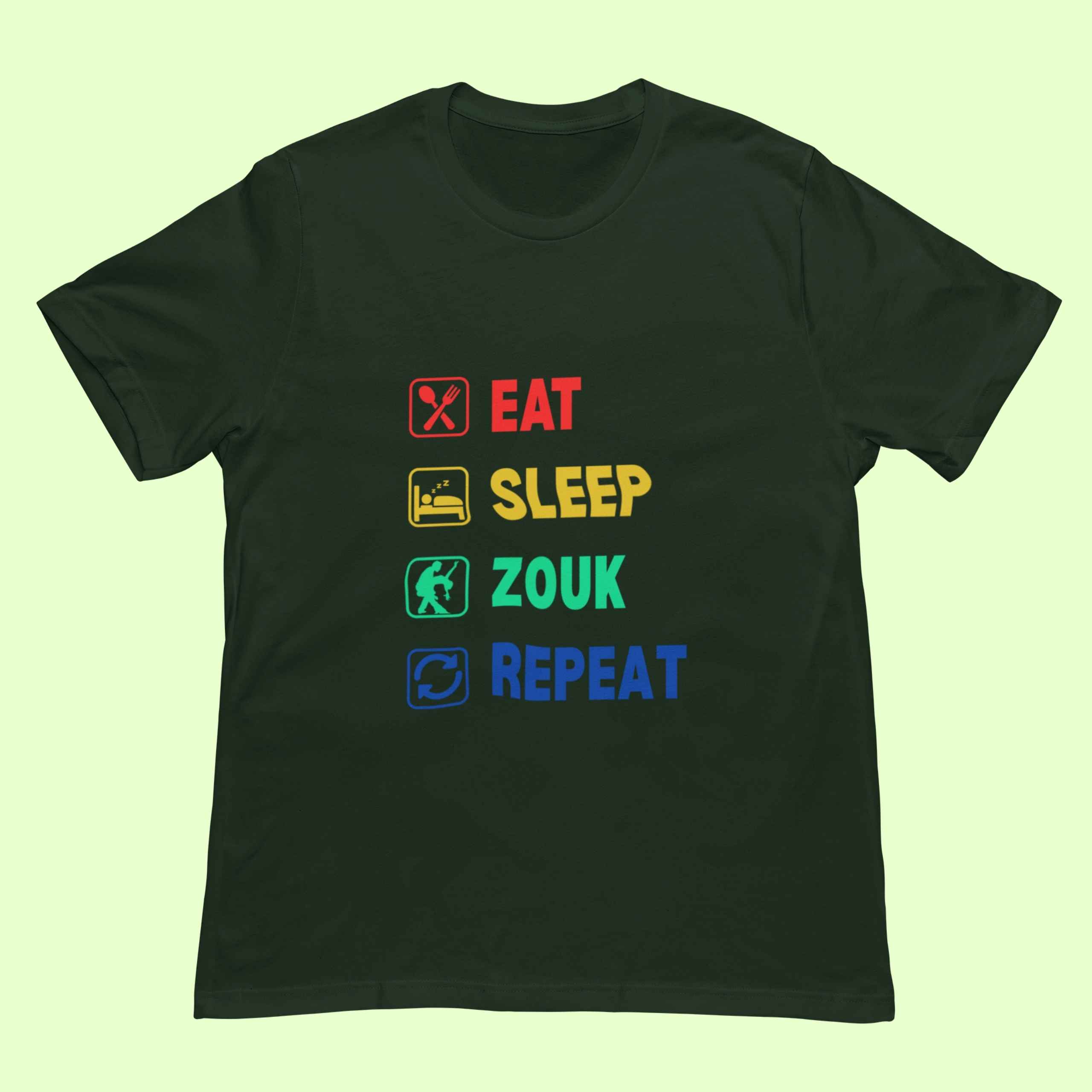 Eat Sleep Zouk Repeat Unisex Classic Bottle Green Tshirt