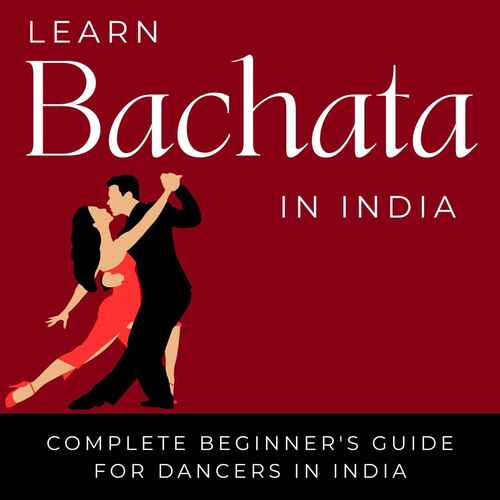 Learn Bachata dancing in India - Beginners Guide - Flaunt Passion